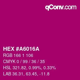 カラーコード: HEX #A6016A | qconv.com