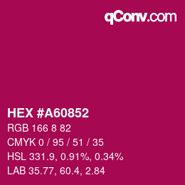 颜色代码: HEX #A60852 | qconv.com