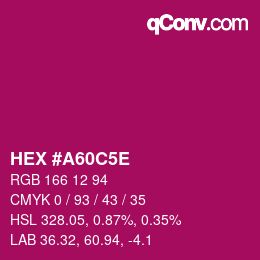 Farbcode: HEX #A60C5E | qconv.com
