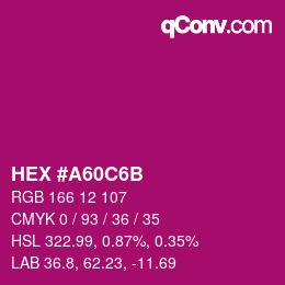 Farbcode: HEX #A60C6B | qconv.com