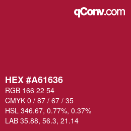 Farbcode: HEX #A61636 | qconv.com