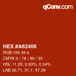 カラーコード: HEX #A62406 | qconv.com