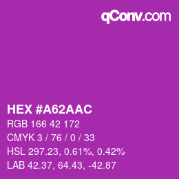 颜色代码: HEX #A62AAC | qconv.com