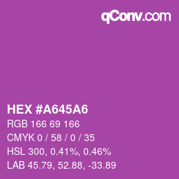 Color code: HEX #A645A6 | qconv.com