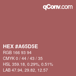 カラーコード: HEX #A65D5E | qconv.com