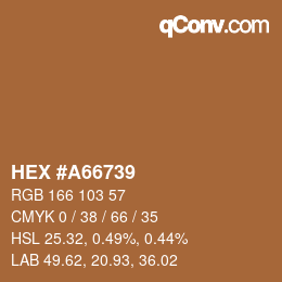 Color code: HEX #A66739 | qconv.com