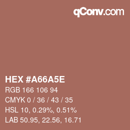 Color code: HEX #A66A5E | qconv.com