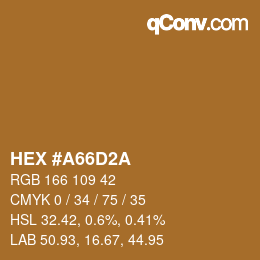 カラーコード: HEX #A66D2A | qconv.com