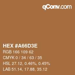 Color code: HEX #A66D3E | qconv.com