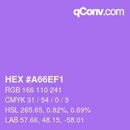 Color code: HEX #A66EF1 | qconv.com