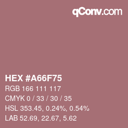 颜色代码: HEX #A66F75 | qconv.com