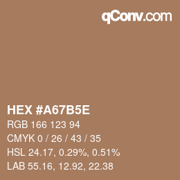 Farbcode: HEX #A67B5E | qconv.com