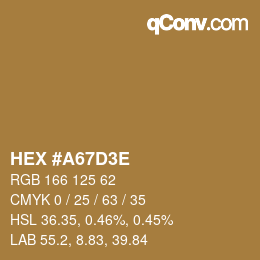 Farbcode: HEX #A67D3E | qconv.com