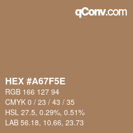Color code: HEX #A67F5E | qconv.com