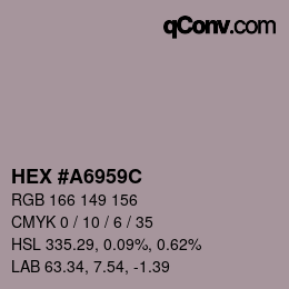 Farbcode: HEX #A6959C | qconv.com