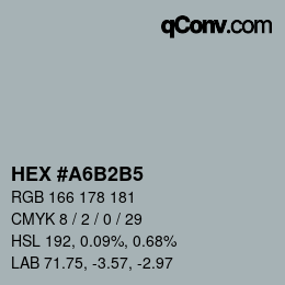 颜色代码: HEX #A6B2B5 | qconv.com