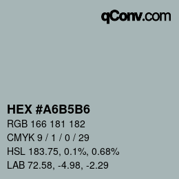 Color code: HEX #A6B5B6 | qconv.com