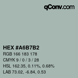 颜色代码: HEX #A6B7B2 | qconv.com