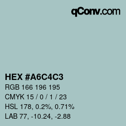 颜色代码: HEX #A6C4C3 | qconv.com