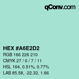 カラーコード: HEX #A6E2D2 | qconv.com