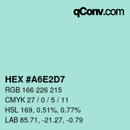 カラーコード: HEX #A6E2D7 | qconv.com