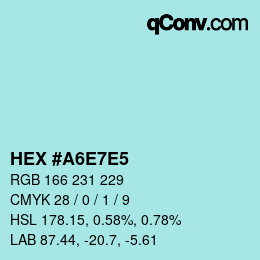 カラーコード: HEX #A6E7E5 | qconv.com