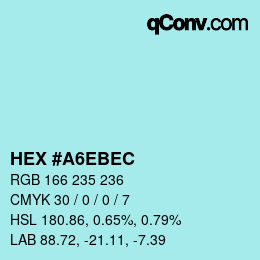 カラーコード: HEX #A6EBEC | qconv.com