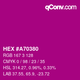 Color code: HEX #A70380 | qconv.com