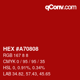 颜色代码: HEX #A70808 | qconv.com