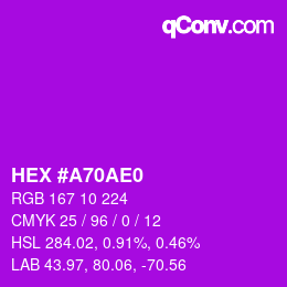 カラーコード: HEX #A70AE0 | qconv.com