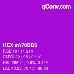 カラーコード: HEX #A70BD6 | qconv.com