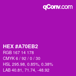 カラーコード: HEX #A70EB2 | qconv.com