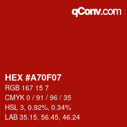 Color code: HEX #A70F07 | qconv.com