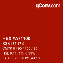 カラーコード: HEX #A71100 | qconv.com