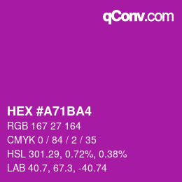 颜色代码: HEX #A71BA4 | qconv.com