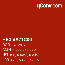 カラーコード: HEX #A71C06 | qconv.com