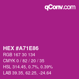 Color code: HEX #A71E86 | qconv.com