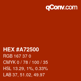 カラーコード: HEX #A72500 | qconv.com