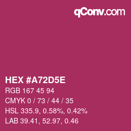 Farbcode: HEX #A72D5E | qconv.com
