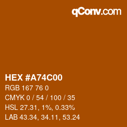 Color code: HEX #A74C00 | qconv.com