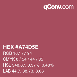 Code couleur: HEX #A74D5E | qconv.com