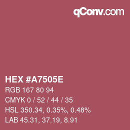 カラーコード: HEX #A7505E | qconv.com