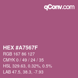 カラーコード: HEX #A7567F | qconv.com