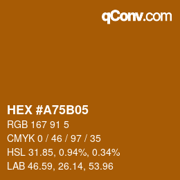 カラーコード: HEX #A75B05 | qconv.com