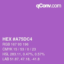 Farbcode: HEX #A75DC4 | qconv.com