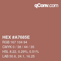 カラーコード: HEX #A7685E | qconv.com