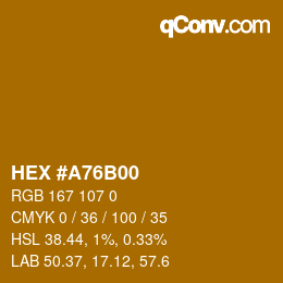 颜色代码: HEX #A76B00 | qconv.com