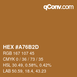 カラーコード: HEX #A76B2D | qconv.com