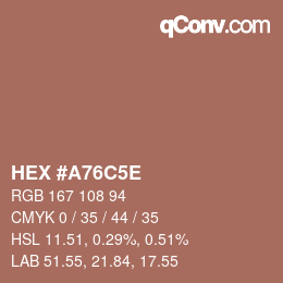 Código de color: HEX #A76C5E | qconv.com