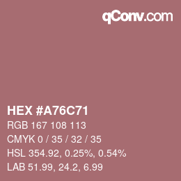 カラーコード: HEX #A76C71 | qconv.com